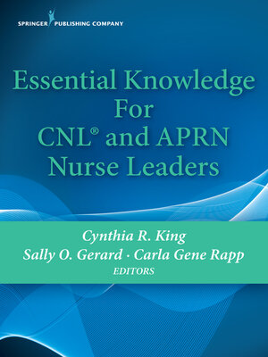 cover image of Essential Knowledge for CNL and APRN Nurse Leaders